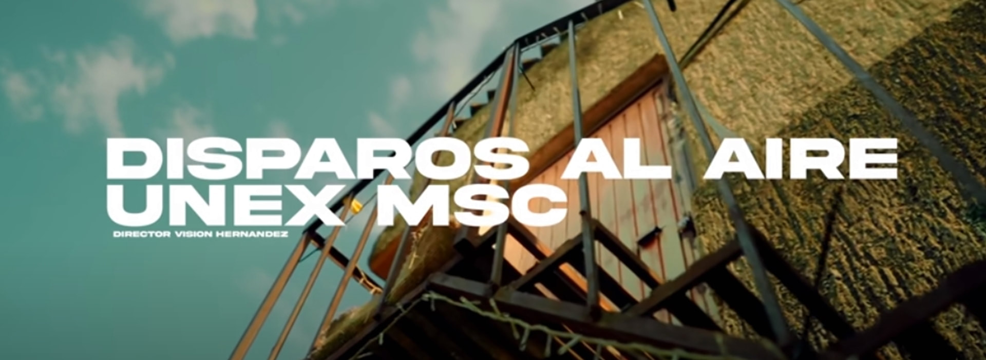 UNEX MSC // DISPAROS AL AIRE // VIDEO OFICIAL
